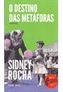 O DESTINO DAS METAFORAS