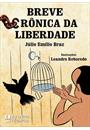 BREVE CRONICA DA LIBERDADE