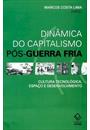 DINAMICA DO CAPITALISMO POS-GUERRA FRIA: CULTURA TECNOLOGICA, ESPAÇO E DESENVOLVIMENTO