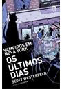 VAMPIROS EM NOVA YORK: OS ULTIMOS DIAS