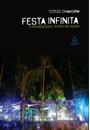 FESTA INFINITA: O ENTORPECENTE MUNDO DAS RAVES