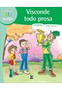 VISCONDE TODO PROSA: ARROGANCIA