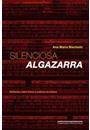 SILENCIOSA ALGAZARRA: REFLEXOES SOBRE LIVROS E PRATICAS DE LEITURA
