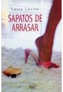 SAPATOS DE ARRASAR