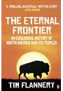 THE ETERNAL FRONTIER: AN ECOLOGICAL HISTORY OF NORTH AMERICA AND ITS PEOPLES