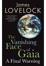 THE VANISHING FACE OF GAIA: A FINAL WARNING