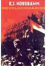 REVOLUCIONARIOS: ENSAIOS CONTEMPORANEOS