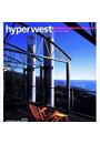HYPERWEST: AMERICAN RESIDENTIAL ARCHITECTURE ON THE EDGE