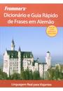 FROMMER´S DICIONARIO E GUIA RAPIDO DE FRASES EM ALEMAO
