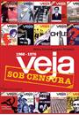 LIVRO VEJA ESPECIAL: SOB CENSURA 1968/1976