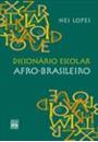 DICIONARIO ESCOLAR AFRO-BRASILEIRO