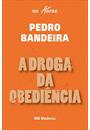A DROGA DA OBEDIENCIA: A PRIMEIRA AVENTURA DOS KARAS