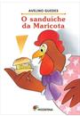 O SANDUICHE DE MARICOTA