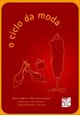 O CICLO DA MODA