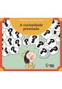 A CURIOSIDADE PREMIADA