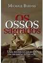 OS OSSOS SAGRADOS