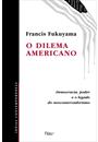 O DILEMA AMERICANO: DEMOCRACIA, PODER E O LEGADO DO NEOCONSERVADORISMO