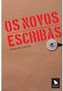 OS NOVOS ESCRIBAS: O FENOMENO DO JORNALISMO SOBRE INVESTIGAÇOES NO BRASIL