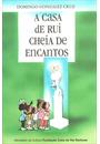 A CASA DE RUI CHEIA DE ENCANTOS