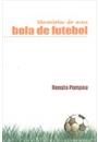 MEMORIAS DE UMA BOLA DE FUTEBOL