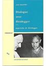 APPROCHE DE HEIDEGGER: DIALOGUE AVEC HEIDEGGER III