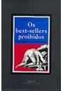 OS BEST-SELLERS PROIBIDOS