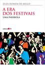 A ERA DOS FESTIVAIS: UMA PARABOLA