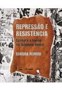 REPRESSAO E RESISTENCIA: CENSURA A LIVROS NA DITADURA MILITAR