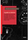 A GESTAO NO LABIRINTO: CIRCULAÇAO DE INFORMAÇOES NO IMPERIO ULTRAMARINO PORTUGUES, FORMAÇAO DE INTERESSES E A CONSTRUÇAO DA POLITICA LUSA PARA O PRATA (1640-1705)