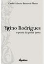 YGINO RODRIGUES: O POETA DA PINTA PRETA