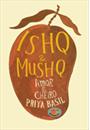 ISHQ E MUSHQ: AMOR E CHEIRO