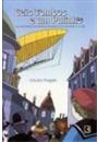SEIS TOMBOS E UM PULINHO: AS AVENTURAS DE SANTOS-DUMONT ATE INVENTAR O 14-BIS
