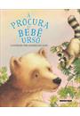 A PROCURA DO BEBE URSO