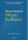 MENTE SAUDAVEL, MENTE BRILHANTE