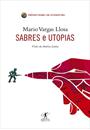 SABRES E UTOPIAS: VISOES DA AMERICA LATINA