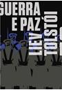 GUERRA E PAZ: EDIÇAO ESPECIAL 2 VOLUMES