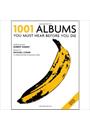 1001 ALBUMS YOU MUST HEAR BEFORE YOU DIE