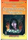 OS DESTRUIDORES DE MUNDOS