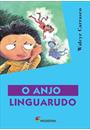 O ANJO LINGUARUDO
