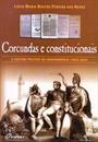 CORCUNDAS E CONSTITUCIONAIS: A CULTURA POLITICA DA INDEPENDENCIA (1820-1822)