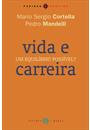 VIDA E CARREIRA: UM EQUILIBRIO POSSIVEL?