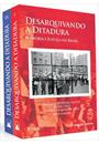 DESARQUIVANDO A DITADURA: MEMORIA E JUSTIÇA NO BRASIL (2 VOLS.)