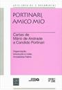 PORTINARI, AMICO MIO: CARTAS DE MARIO ANDRADE A CANDIDO PORTINARI
