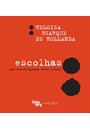 ESCOLHAS: UMA AUTOBIOGRAFIA INTELECTUAL