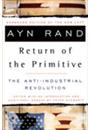 THE RETURN OF THE PRIMITIVE: THE ANTI-INDUSTRIAL REVOLUTION