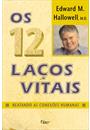 OS 12 LAÇOS VITAIS: REATANDO AS CONEXOES HUMANAS