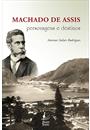 MACHADO DE ASSIS: PERSONAGENS E DESTINOS