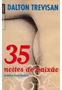 35 NOITES DE PAIXAO: CONTOS ESCOLHIDOS