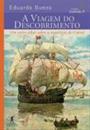 A VIAGEM DO DESCOBRIMENTO: UM OLHAR SOBRE A EXPEDIÇAO DE CABRAL