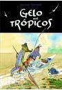 GELOS NOS TROPICOS